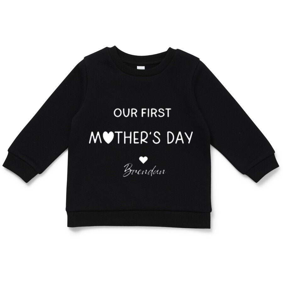 FIRST MOTHERS DAY SWEATSHIRT