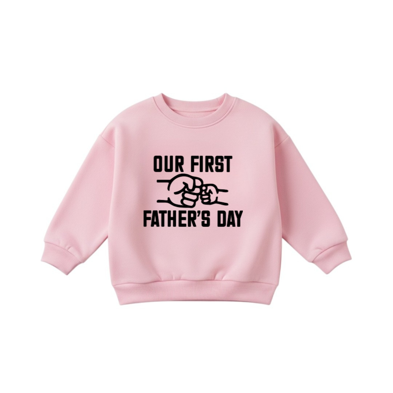 FIRST FATHERS DAY SWEATSHIRT