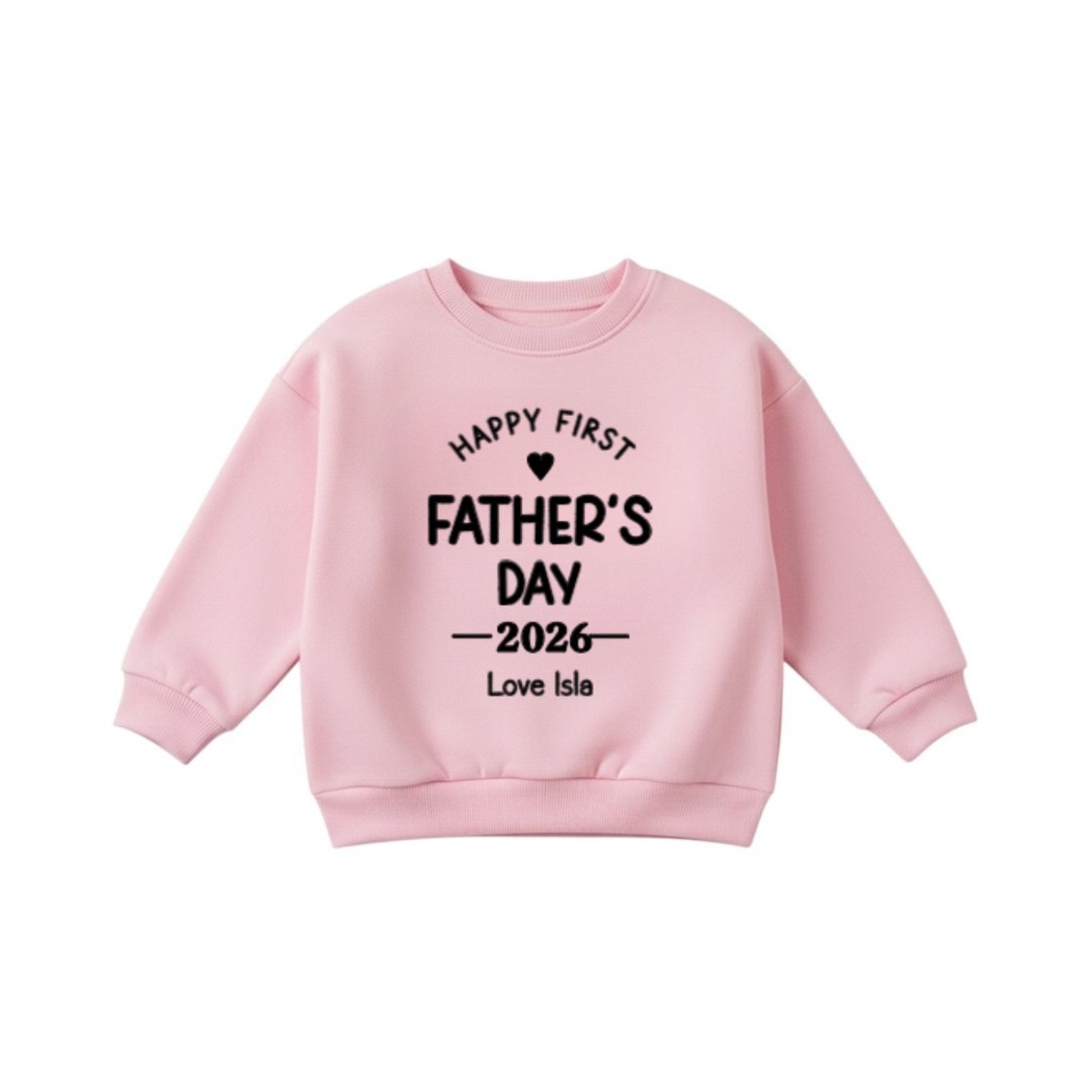 FIRST FATHERS DAY PERSONALISED SWEATSHIRT