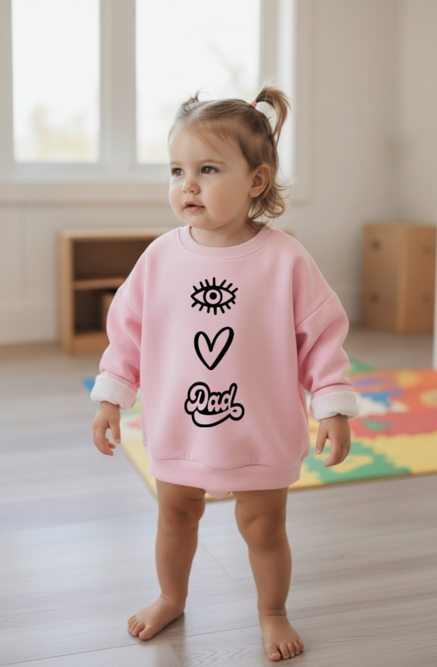 I LOVE DAD SWEATSHIRT
